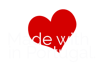 Made with love in Portugal